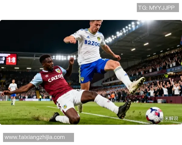 利兹联主场迎战伯恩利期待精彩对决双方争夺宝贵积分之战